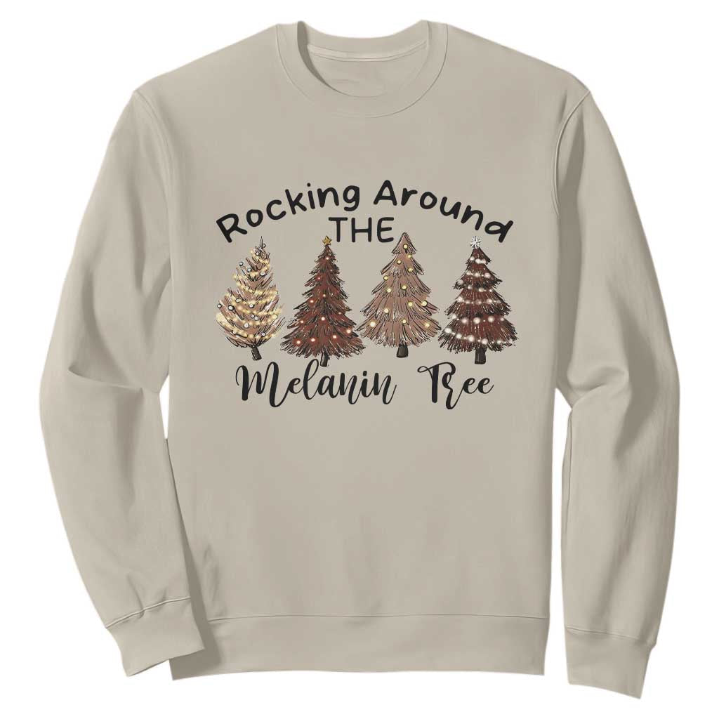 African American Christmas Sweatshirt Rocking Around The Melanin Xmas Tree TS11