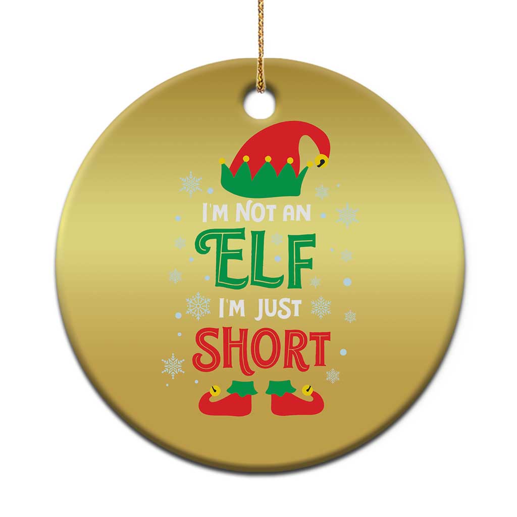 Funny Xmas Elf Christmas Ornament I'm Not An Elf I'm Just Short Snowflakes TS11