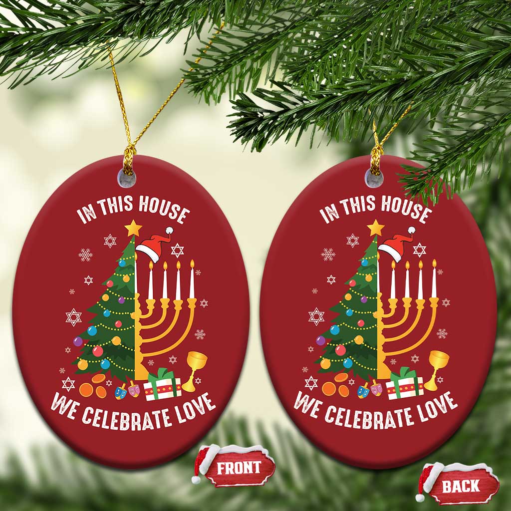 Funny Chrismukkah Hanukkah Xmas Christmas Ornament In This House We Celebrate Love Xmas Tree Menorah TS11