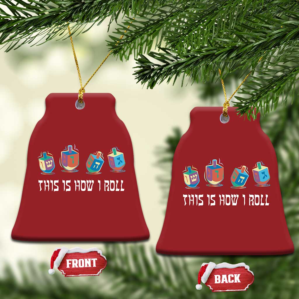 Funny Hanukkah Christmas Ornament This Is How I Roll Dreidel Chanukah Jew TS11