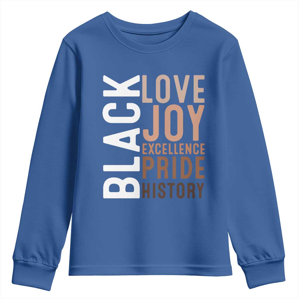 Black Love Joy Excellence Pride History Youth Sweatshirt Proud African American Black History TS11