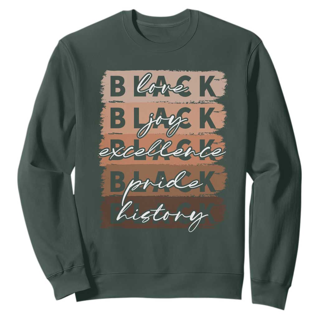 Black Love Joy Excellence Pride History Sweatshirt Proud African American Melanin Brush Stroke Black History TS11