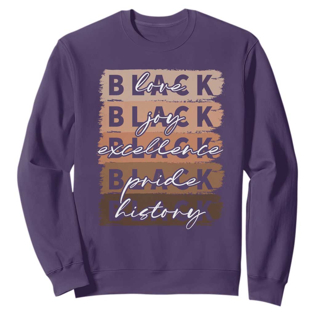 Black Love Joy Excellence Pride History Sweatshirt Proud African American Melanin Brush Stroke Black History TS11