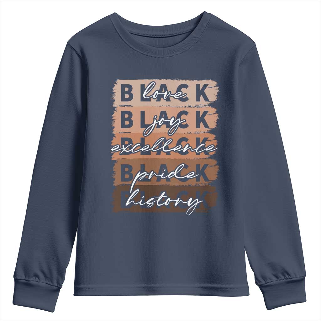 Black Love Joy Excellence Pride History Youth Sweatshirt Proud African American Melanin Brush Stroke Black History TS11