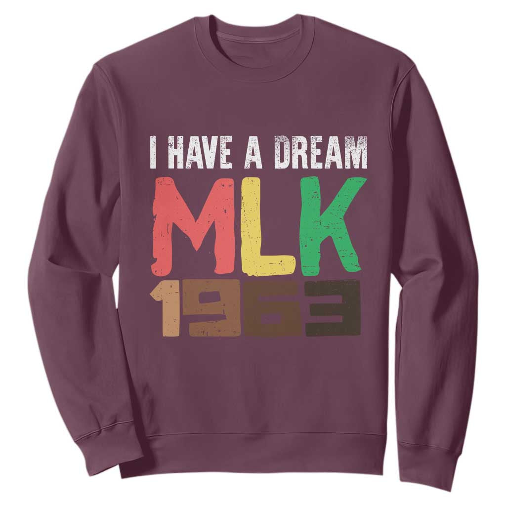 I Have A Dream Martin Luther King Sweatshirt MLK Day 1963 Speech Black History Month TS11