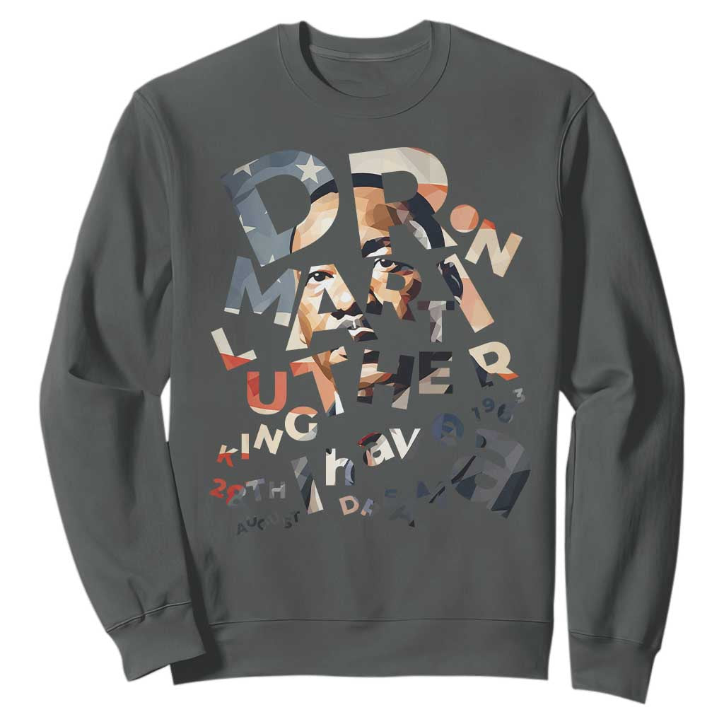 I Have A Dream Martin Luther King Jr Sweatshirt MLK Day 1963 Black History Leader TS11