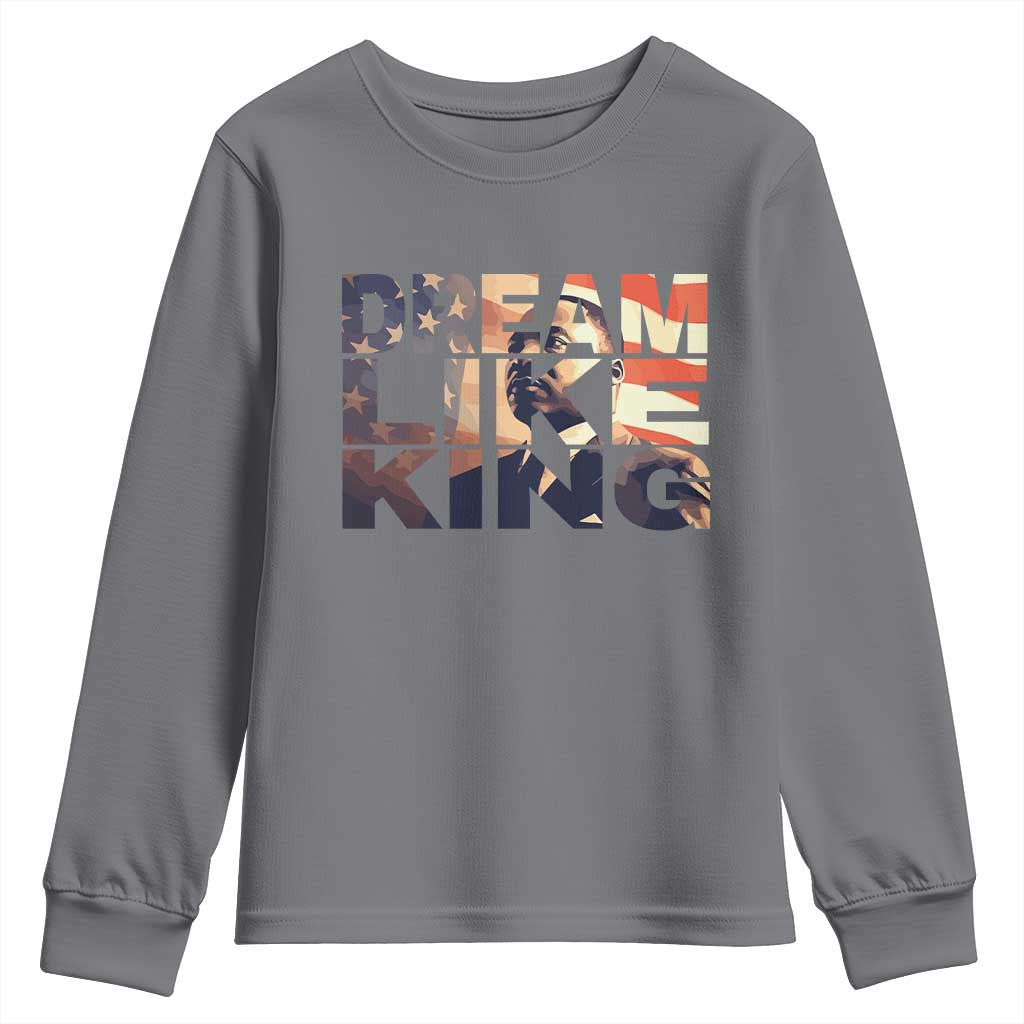 Dream Like King Martin Luther King Jr Youth Sweatshirt MLK Day Vintage American Flag TS11