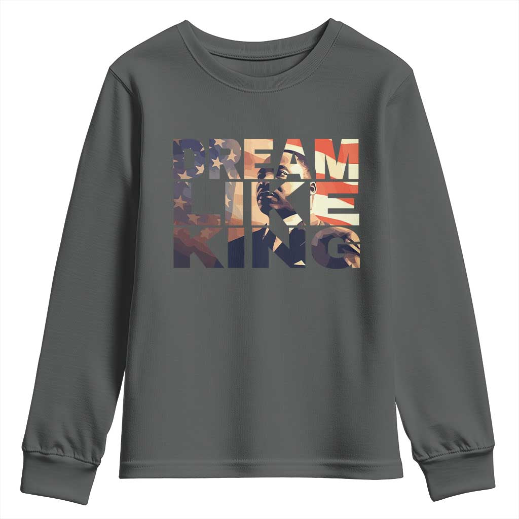 Dream Like King Martin Luther King Jr Youth Sweatshirt MLK Day Vintage American Flag TS11