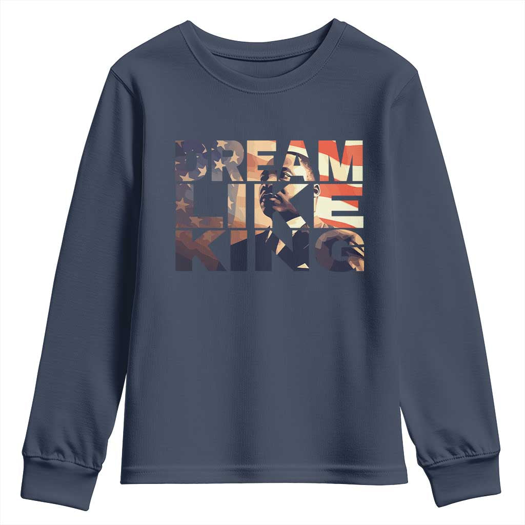 Dream Like King Martin Luther King Jr Youth Sweatshirt MLK Day Vintage American Flag TS11