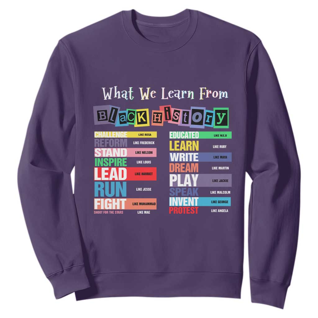 What We Learn From Black History Sweatshirt Black Leaders African American Pride TS11