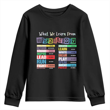 What We Learn From Black History Youth Sweatshirt Black Leaders African American Pride TS11