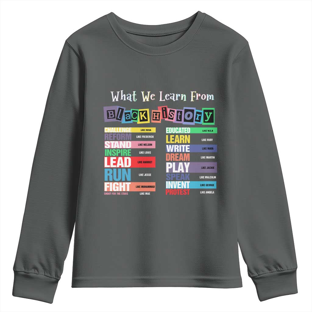 What We Learn From Black History Youth Sweatshirt Black Leaders African American Pride TS11