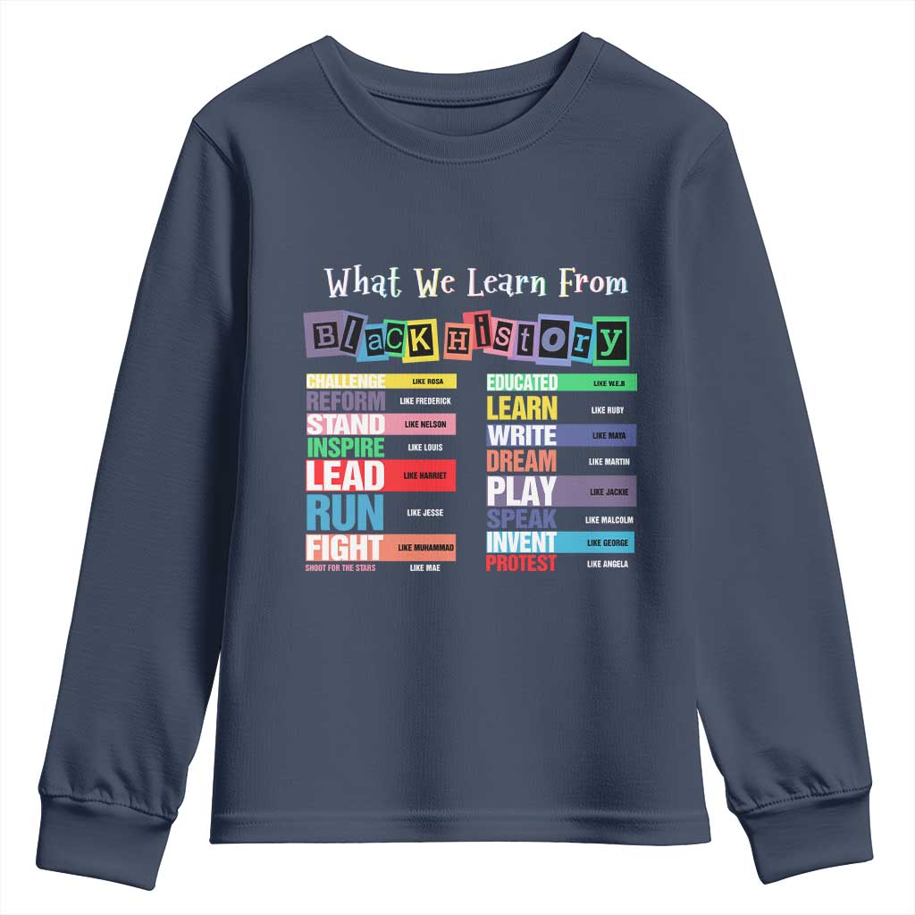 What We Learn From Black History Youth Sweatshirt Black Leaders African American Pride TS11