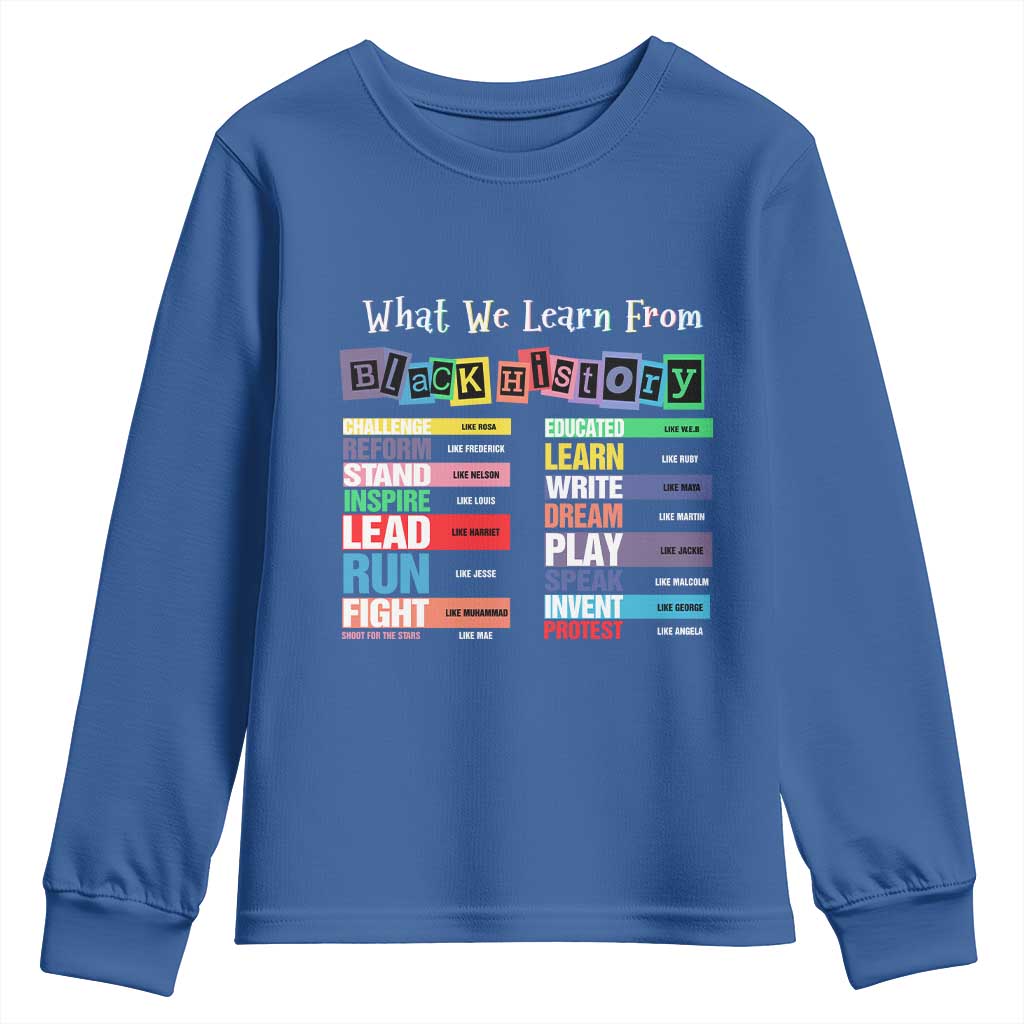 What We Learn From Black History Youth Sweatshirt Black Leaders African American Pride TS11