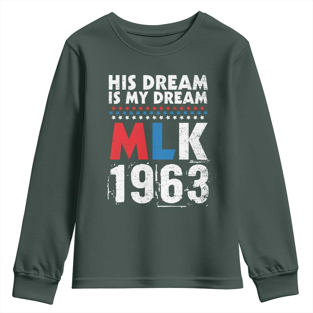 MLK His Dream Is My Dream 1963 Youth Sweatshirt Black History Month TS11