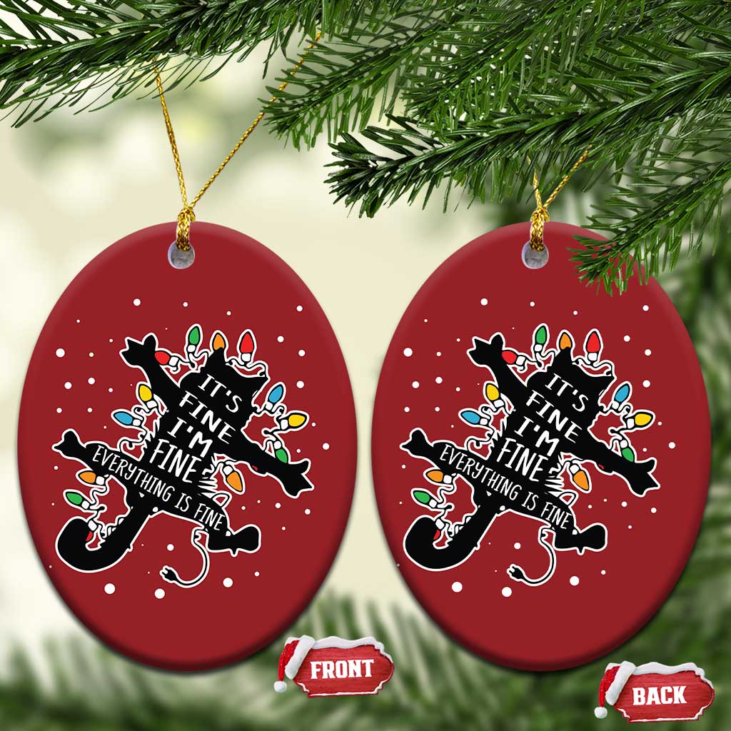 Funny Xmas It's Fine I'm Fine Everything Is Fine Christmas Ornament Black Cat TS11
