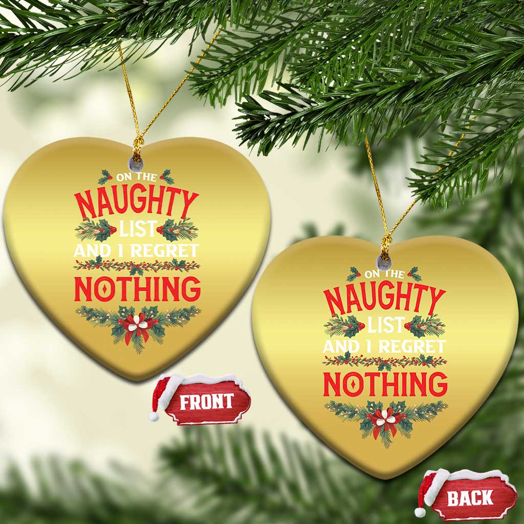 Funny Xmas Christmas Ornament I'm On The Naughty List And I Regret Nothing Mistletoe TS11