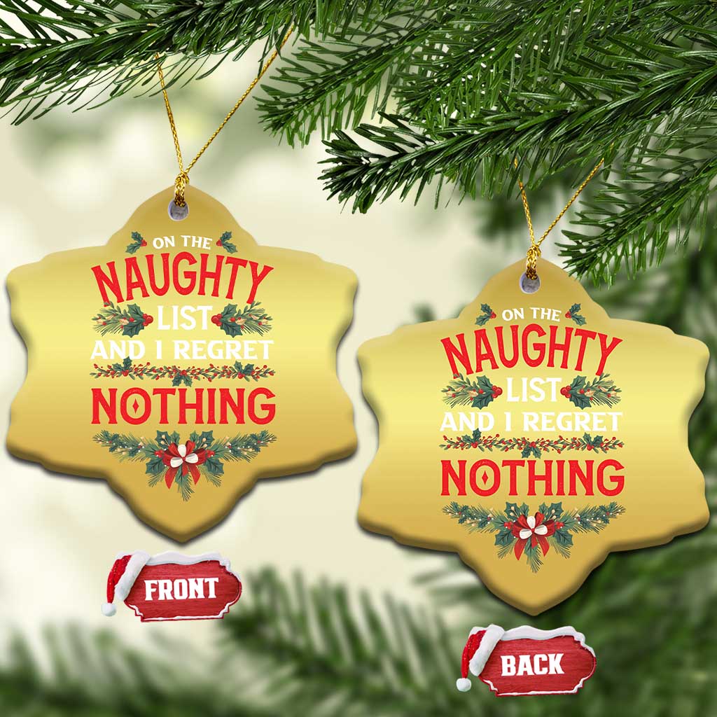 Funny Xmas Christmas Ornament I'm On The Naughty List And I Regret Nothing Mistletoe TS11