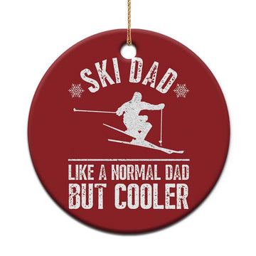 Funny Skiing Father's Day Christmas Ornament Ski Dad Like A Normal Dad But Cooler TS11