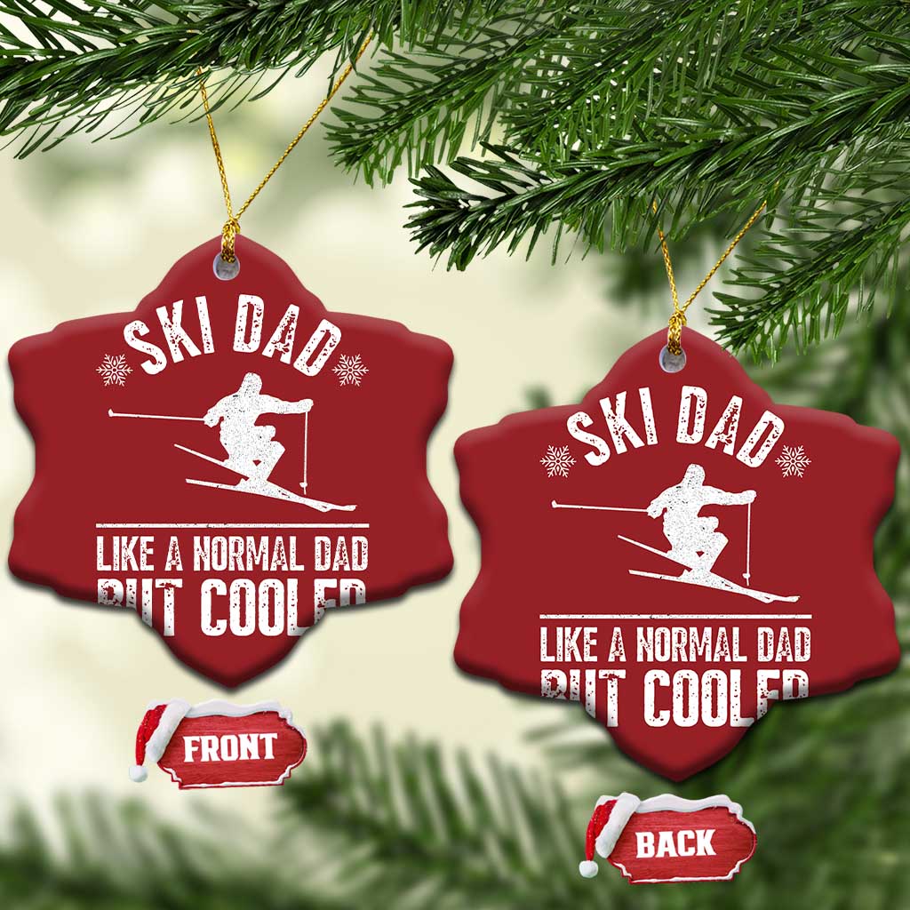 Funny Skiing Father's Day Christmas Ornament Ski Dad Like A Normal Dad But Cooler TS11