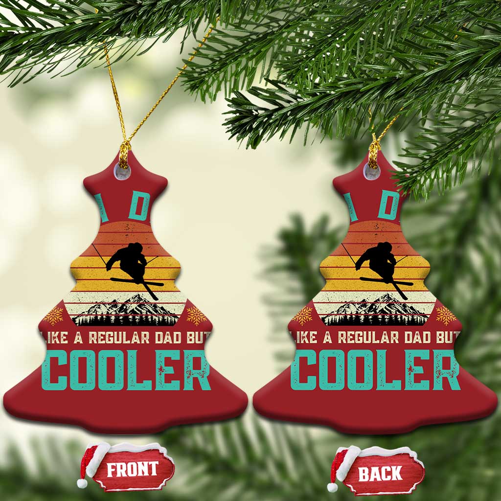 Funny Retro Skiing Father's Day Christmas Ornament Ski Dad Like A Normal Dad But Cooler TS11
