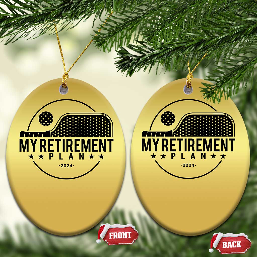 Funny Pickleball Christmas Ornament My Retirement Plan 2024 Pickle Ball TS11