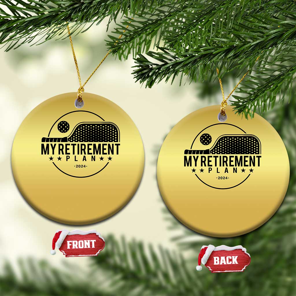 Funny Pickleball Christmas Ornament My Retirement Plan 2024 Pickle Ball TS11