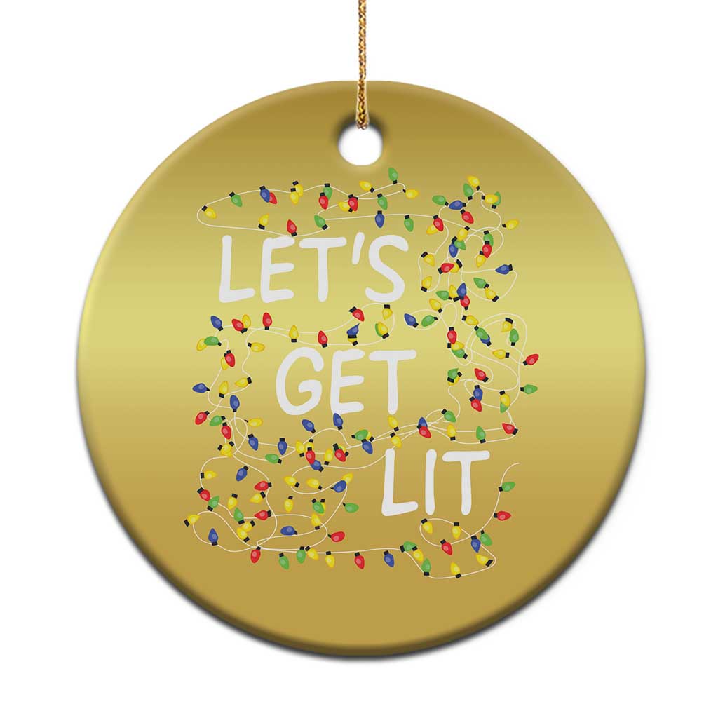 Funny Christmas Christmas Ornament Let's Get Lit Led Lights Xmas TS11