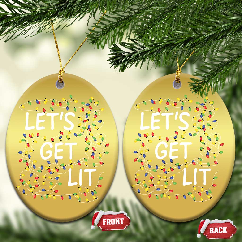 Funny Christmas Christmas Ornament Let's Get Lit Led Lights Xmas TS11