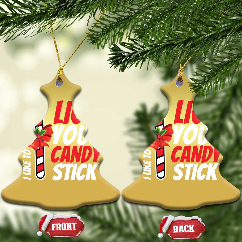 Funny Christmas Christmas Ornament I Like To Lick Your Candy Stick TS11