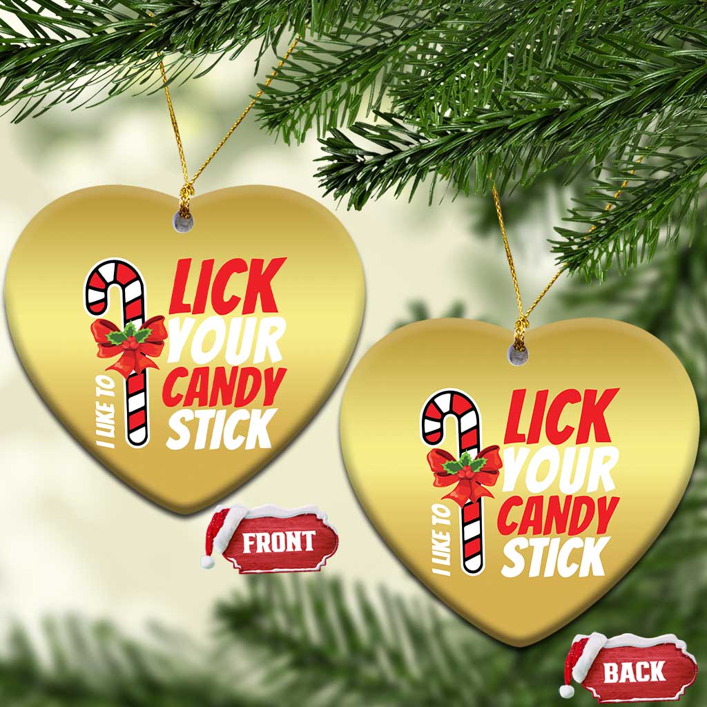 Funny Christmas Christmas Ornament I Like To Lick Your Candy Stick TS11