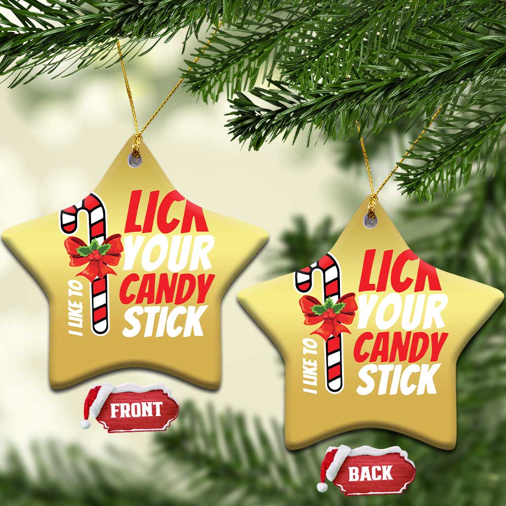 Funny Christmas Christmas Ornament I Like To Lick Your Candy Stick TS11