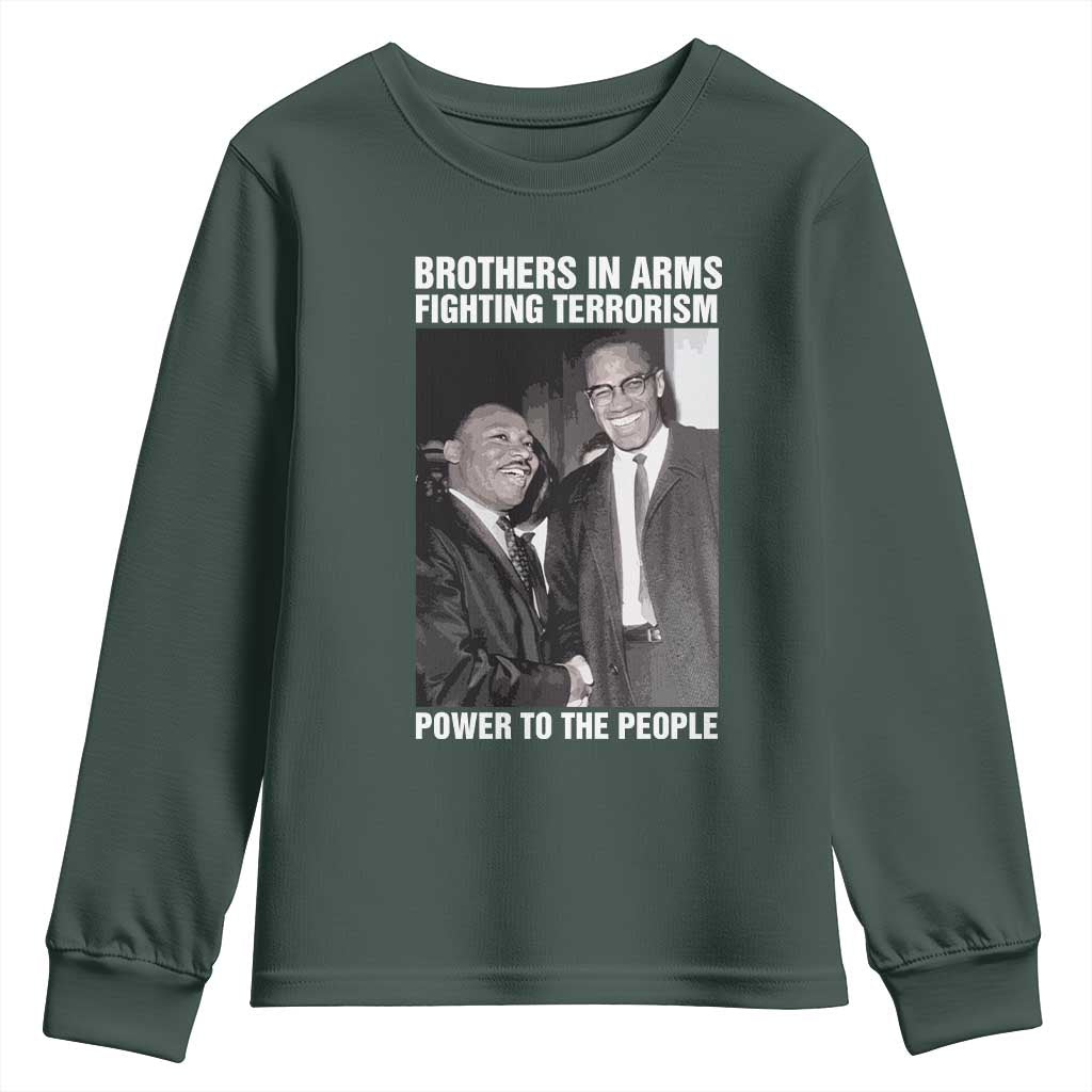 Martin Luther King And Malcolm X Youth Sweatshirt Brothers In Arms Fighting Terrorism Power To The People Black History Month TS11