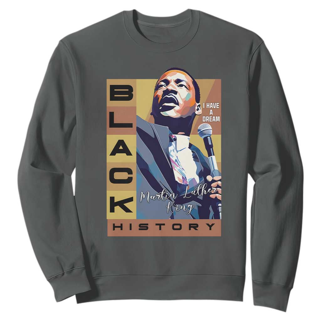 I Have A Dream Martin Luther King Jr MLK Quote Sweatshirt Black History Month TS11