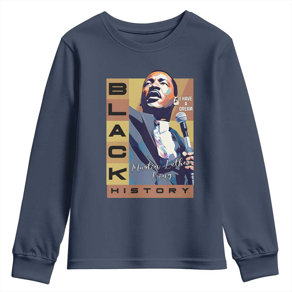 I Have A Dream Martin Luther King Jr MLK Quote Youth Sweatshirt Black History Month TS11