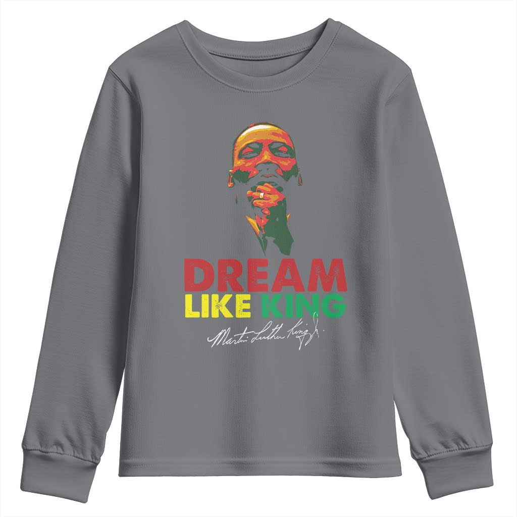 Dream Like King Martin Luther King Jr Youth Sweatshirt MLK Black History Month TS11