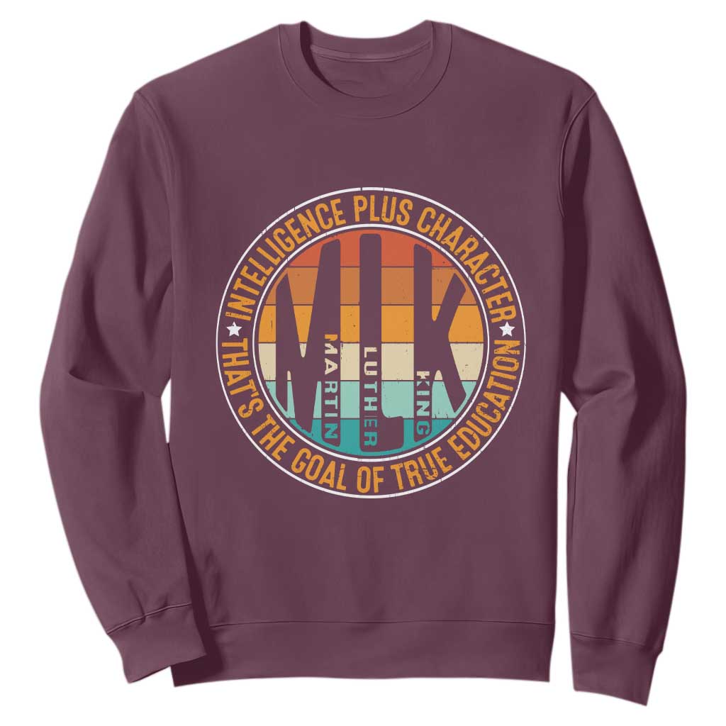 Intelligence Plus Character That's The Goal Of True Education Sweatshirt Martin Luther King TS11