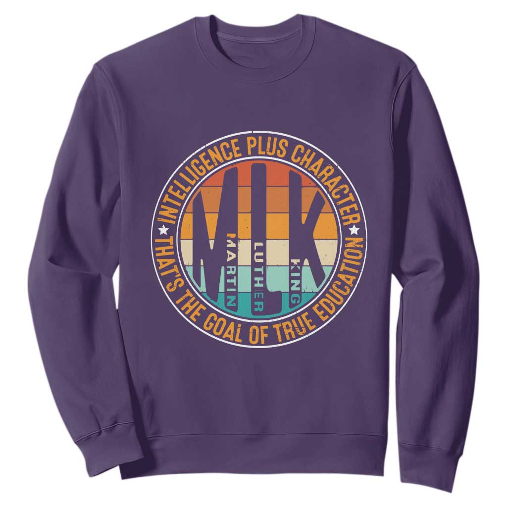Intelligence Plus Character That's The Goal Of True Education Sweatshirt Martin Luther King TS11