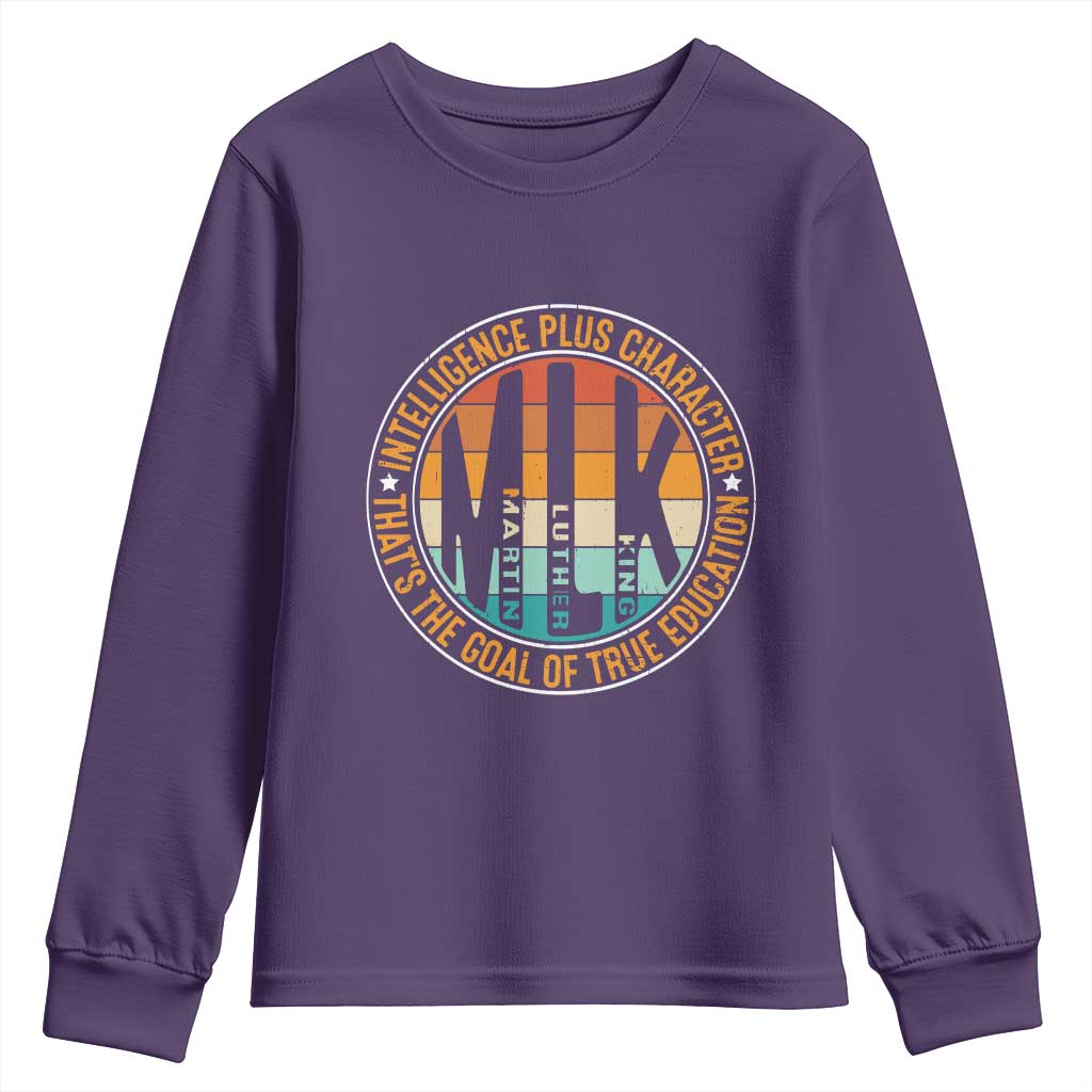 Intelligence Plus Character That's The Goal Of True Education Youth Sweatshirt Martin Luther King TS11
