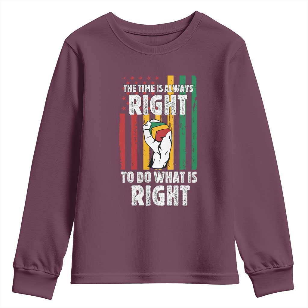 Martin Luther King Quote Youth Sweatshirt The Time Is Always Right To Do What Is Right TS11