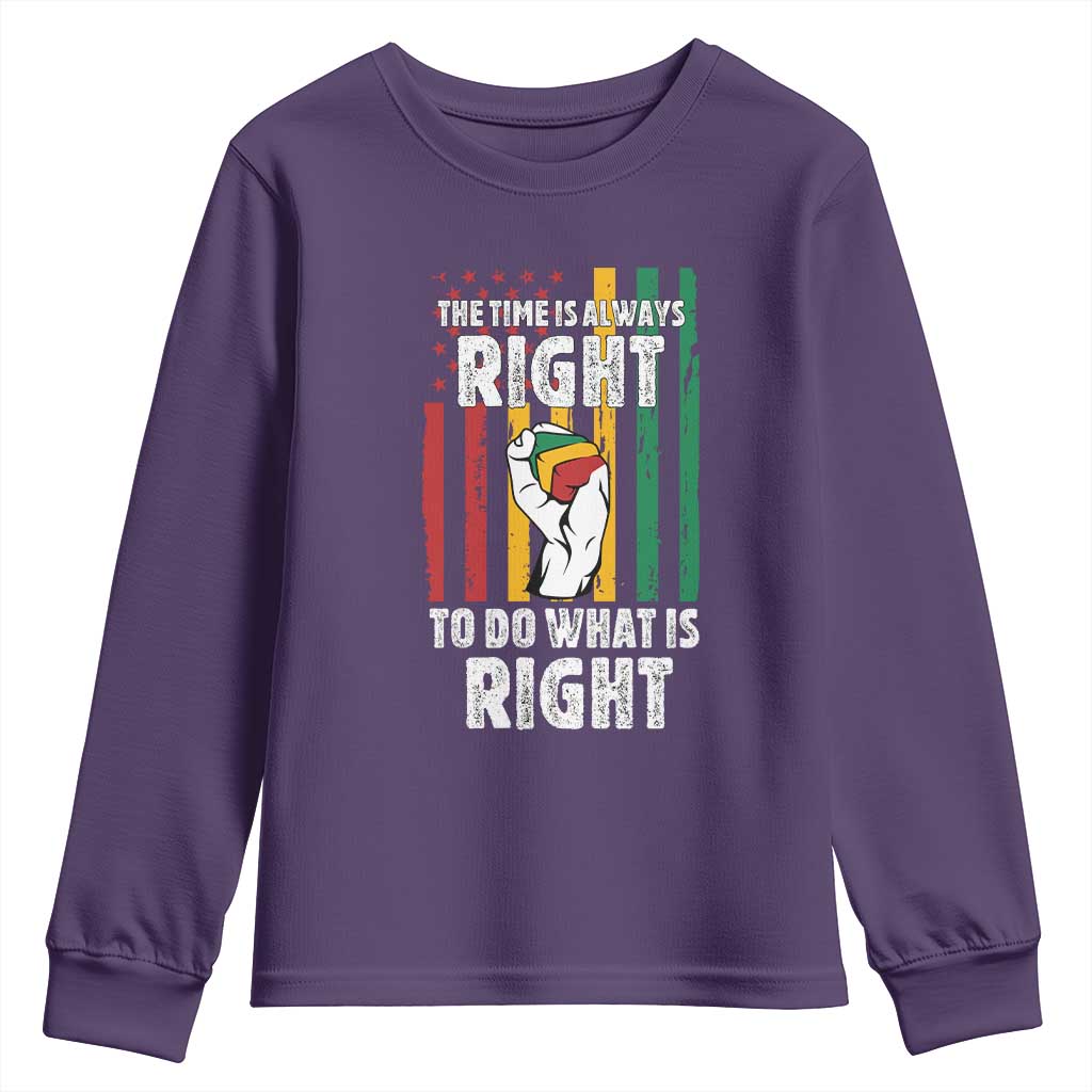 Martin Luther King Quote Youth Sweatshirt The Time Is Always Right To Do What Is Right TS11