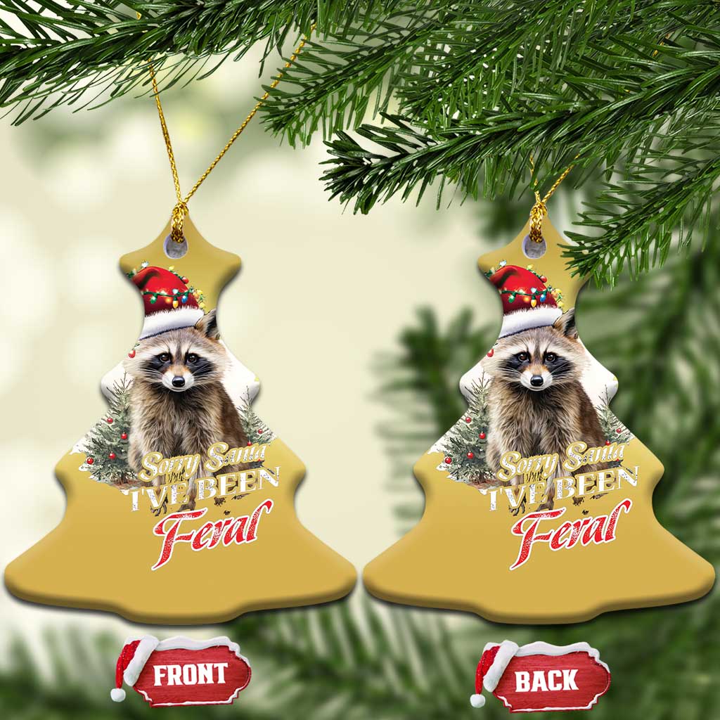 Funny Xmas Racoon Christmas Ornament Sorry Santa I've Been Feral Trash Panda TS11