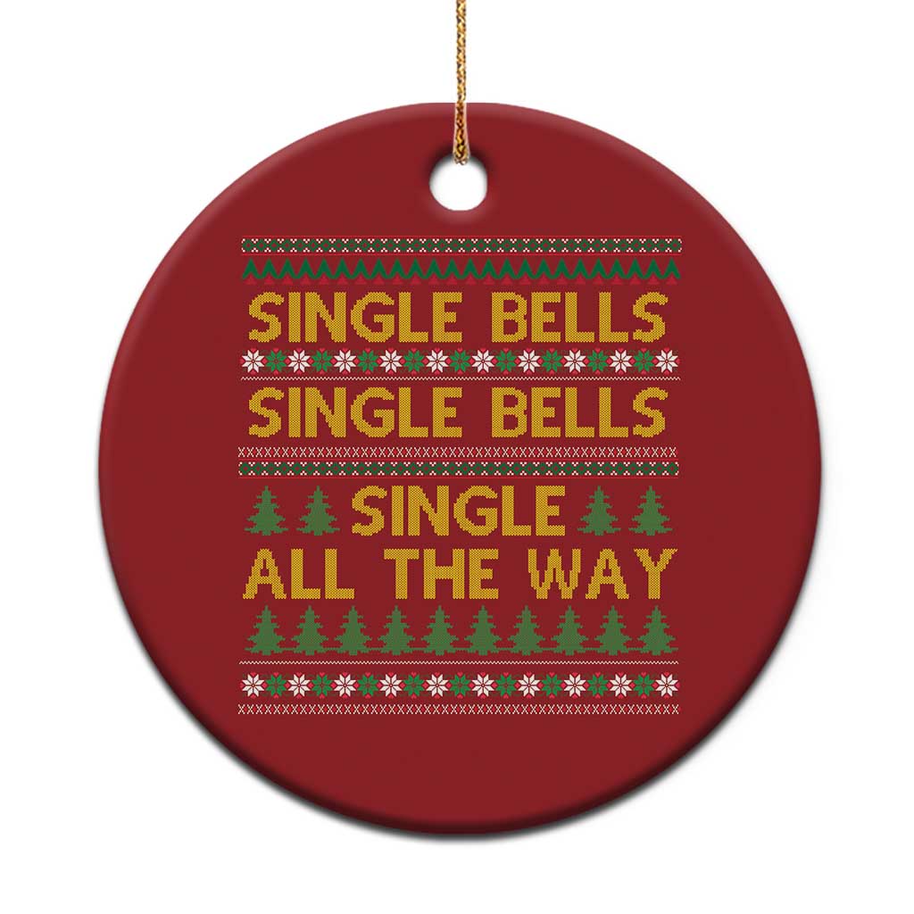 Funny Xmas Anti Couple Christmas Ornament Single Bells Single All The Way TS11
