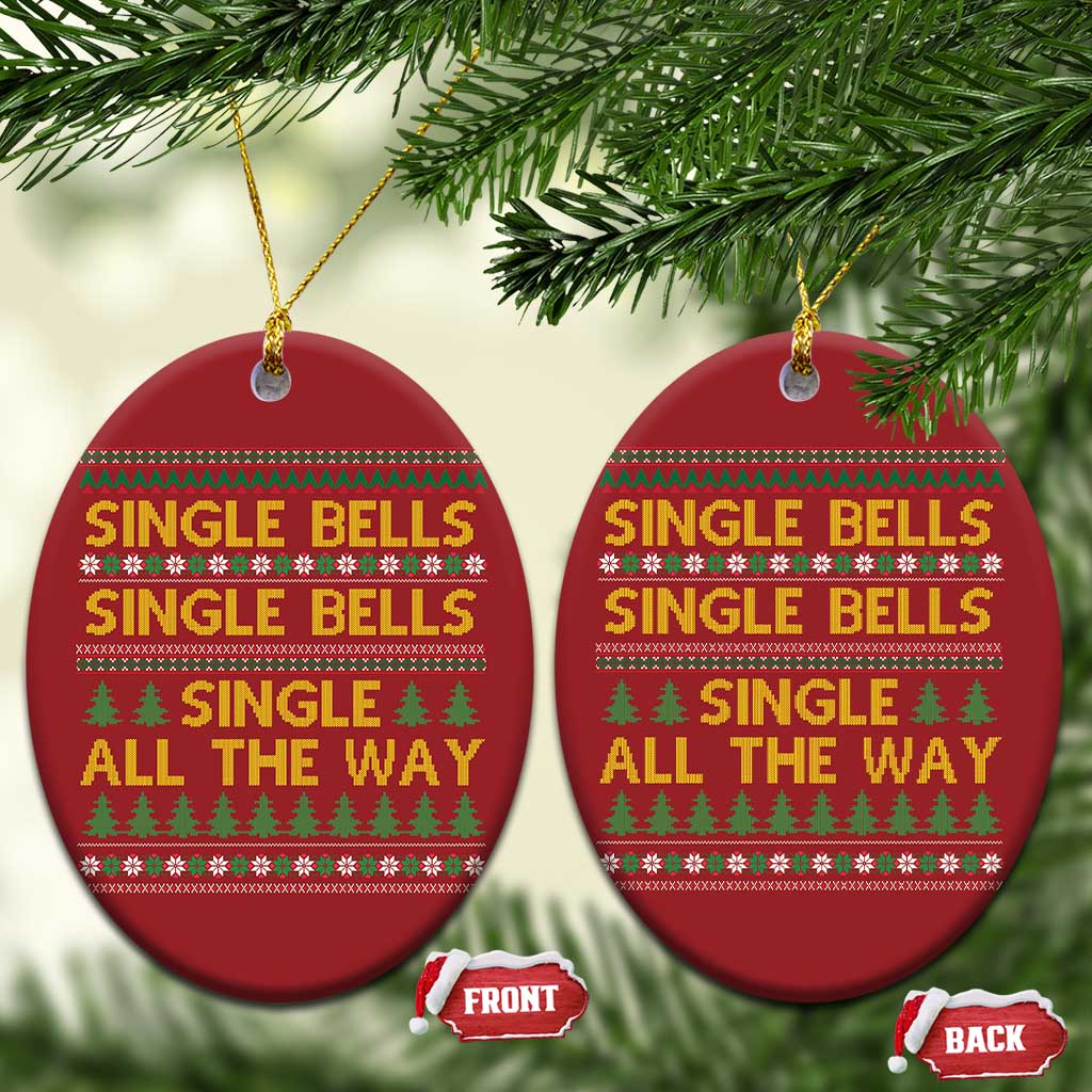 Funny Xmas Anti Couple Christmas Ornament Single Bells Single All The Way TS11