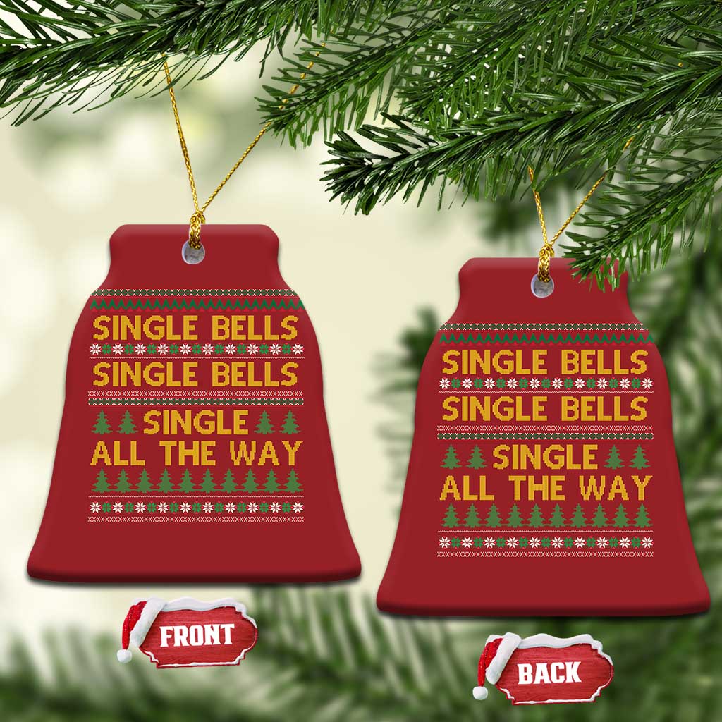 Funny Xmas Anti Couple Christmas Ornament Single Bells Single All The Way TS11