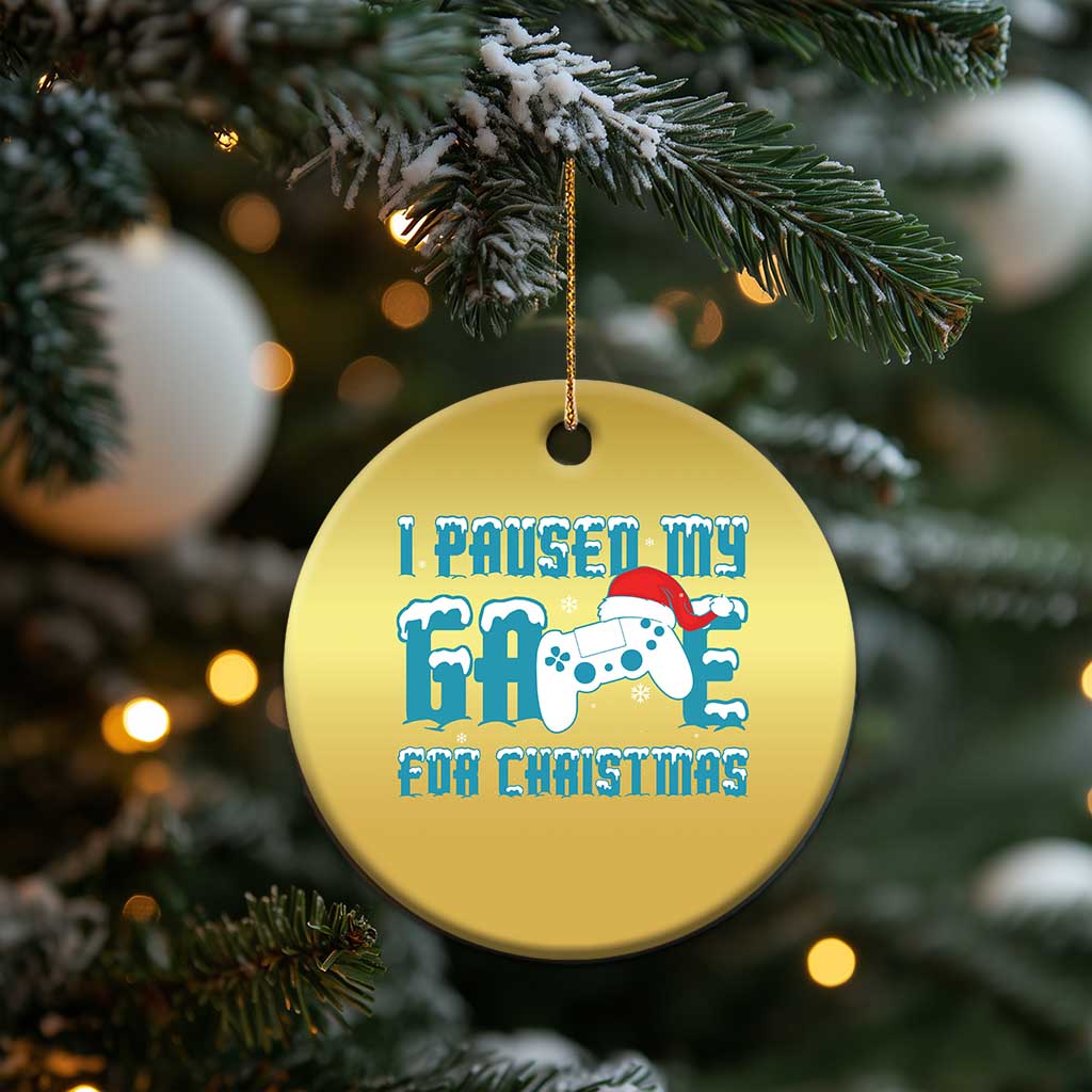 Funny Xmas Gamers Christmas Ornament I Paused My Game For Christmas Snowy Santa Hat TS11