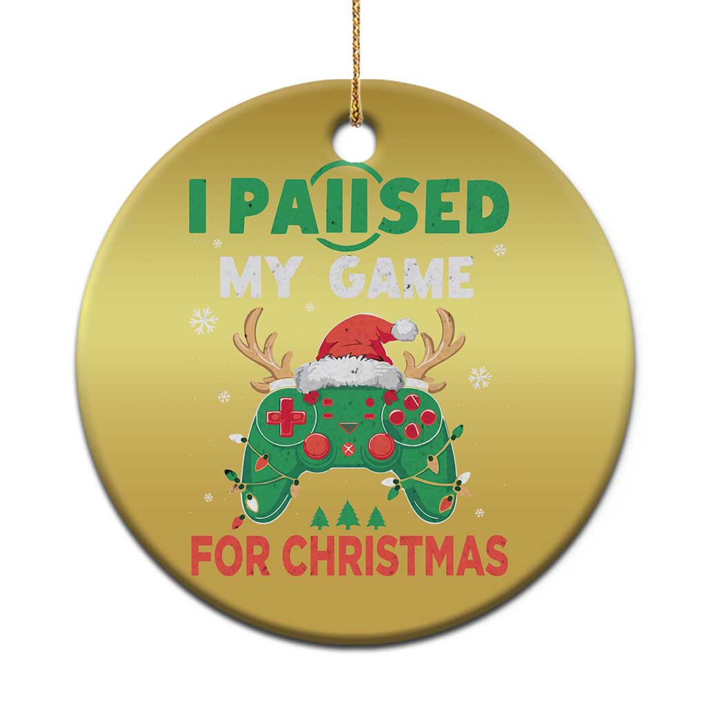 Funny Xmas Gamers Christmas Ornament I Paused My Game For Christmas Santa Hat TS11