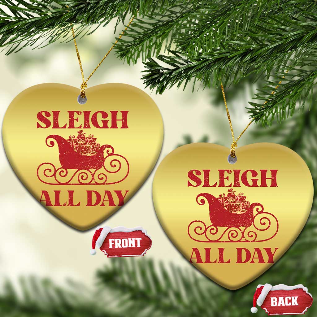 Funny Xmas Christmas Ornament Sleigh All Day Xmas Santa's Sleigh TS11