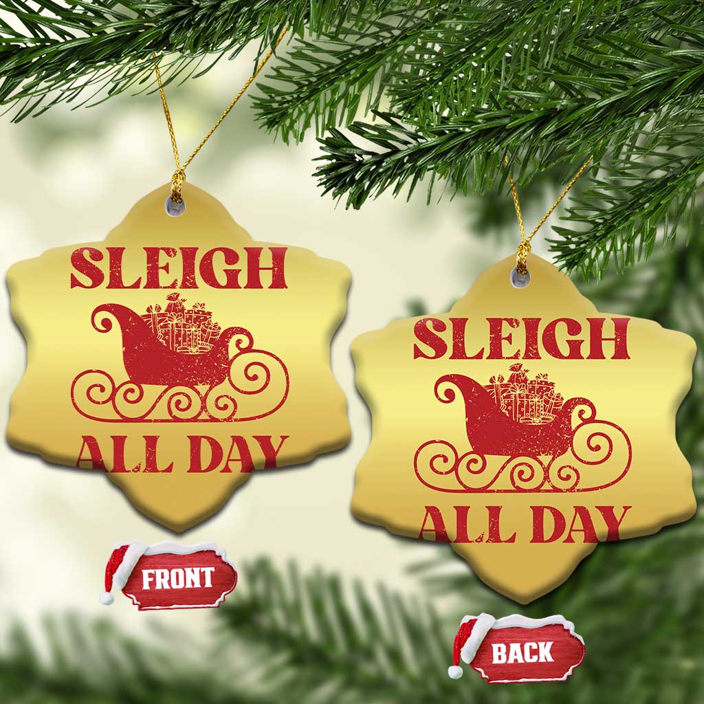 Funny Xmas Christmas Ornament Sleigh All Day Xmas Santa's Sleigh TS11