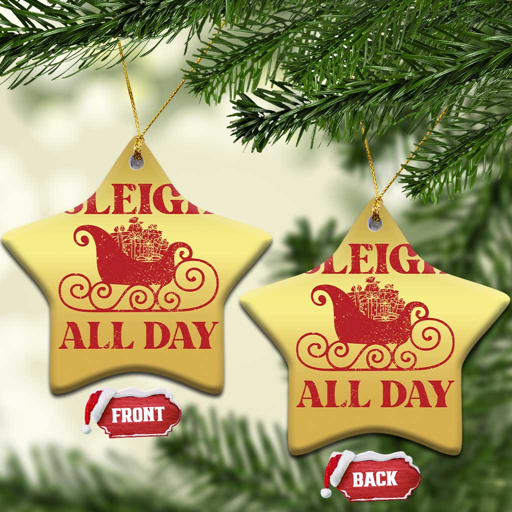 Funny Xmas Christmas Ornament Sleigh All Day Xmas Santa's Sleigh TS11